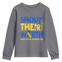 Shout Their Worth World Down Syndrome Day Youth Sweatshirt
