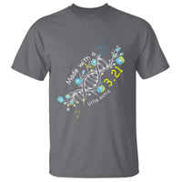 World Down Syndrome Day Made With A Little Extra T Shirt March 21 DNA Flower