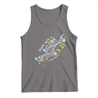 World Down Syndrome Day Made With A Little Extra Tank Top March 21 DNA Flower
