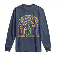 Down Syndrome Awareness Long Sleeve Shirt Imagine A Rainbow With An Extra Color Heart Rainbow