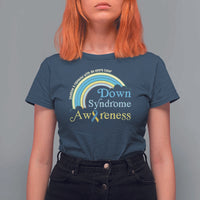 Down Syndrome Awareness T Shirt For Women Imagine A Rainbow With An Extra Color