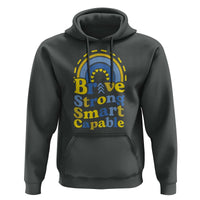 Down Syndrome Awareness Hoodie Brave Strong Smart Capable Rainbow