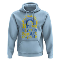 Down Syndrome Awareness Hoodie Brave Strong Smart Capable Rainbow