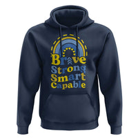 Down Syndrome Awareness Hoodie Brave Strong Smart Capable Rainbow