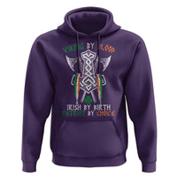 Viking By Blood Irish By Birth Patriot By Choice Hoodie Irish Viking Axes Celtic Knot