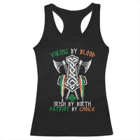 Viking By Blood Irish By Birth Patriot By Choice Racerback Tank Top Irish Viking Axes Celtic Knot