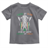 Viking By Blood Irish By Birth Patriot By Choice Toddler T Shirt Irish Viking Axes Celtic Knot