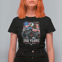 USA 250th Anniversary 250 Years 1776 2026 Monster Truck Eagle T Shirt For Women