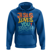 Jesus Loves You Bruh Hoodie Funny Christian Believer Faith God Retro Religious