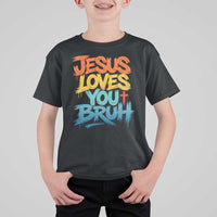 Jesus Loves You Bruh T Shirt For Kid Funny Christian Believer Faith God Retro Religious