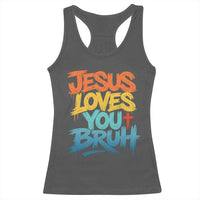 Jesus Loves You Bruh Racerback Tank Top Funny Christian Believer Faith God Retro Religious