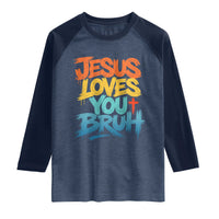 Jesus Loves You Bruh Raglan Shirt Funny Christian Believer Faith God Retro Religious