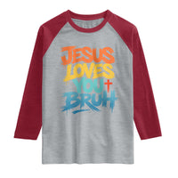 Jesus Loves You Bruh Raglan Shirt Funny Christian Believer Faith God Retro Religious