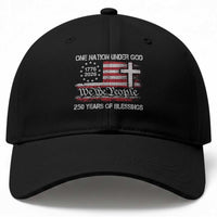 One Nation Under God 250 Years Of Blessing Baseball Cap 250th Faith Anniversary USA