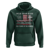 One Nation Under God 250 Years Of Blessing Hoodie 250th Faith Anniversary USA