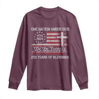 One Nation Under God 250 Years Of Blessing Long Sleeve Shirt 250th Faith Anniversary USA