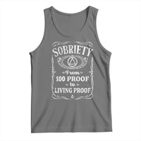 Sobriety From 100 Proof To Living Proof Tank Top Sober Anniversary AA NA Recovery