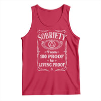 Sobriety From 100 Proof To Living Proof Tank Top Sober Anniversary AA NA Recovery