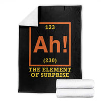 Ah The Element Of Surprise Throw Blanket Chemistry Science Humor Retro Periodic Table