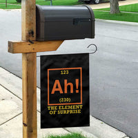 Ah The Element Of Surprise Garden Flag Chemistry Science Humor Retro Periodic Table