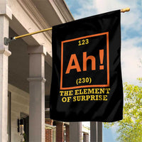Ah The Element Of Surprise Garden Flag Chemistry Science Humor Retro Periodic Table
