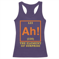 Ah The Element Of Surprise Racerback Tank Top Chemistry Science Humor Retro Periodic Table