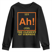 Ah The Element Of Surprise Youth Sweatshirt Chemistry Science Humor Retro Periodic Table
