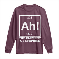 Ah The Element Of Surprise Long Sleeve Shirt Funny Chemistry Science Pun