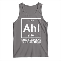 Ah The Element Of Surprise Tank Top Funny Chemistry Science Pun