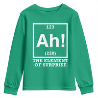 Ah The Element Of Surprise Youth Sweatshirt Funny Chemistry Science Pun