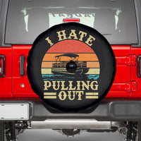 Funny Boating Boat Captain Spare Tire Cover I Hate Pulling Out Vintage Retro