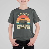 Funny Boating Boat Captain T Shirt For Kid I Hate Pulling Out Vintage Retro