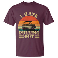 Funny Boating Boat Captain T Shirt I Hate Pulling Out Vintage Retro
