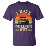 Funny Boating Boat Captain T Shirt I Hate Pulling Out Vintage Retro