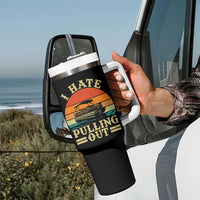 Funny Boating Boat Captain Tumbler With Handle I Hate Pulling Out Vintage Retro