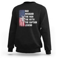 Funny Boat Captain Sweatshirt Dad Husband The Man The Myth The Captain Legend