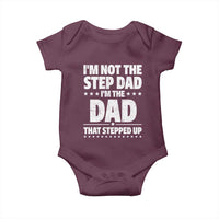 Funny I Am Not The Step Dad I'm The Dad That Stepped Up Baby Onesie Bonus Dad Star Fathers Day