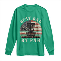 Funny Disc Golf Dad Best Dad By Par Long Sleeve Shirt Vintage American Flag Fathers Day