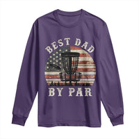 Funny Disc Golf Dad Best Dad By Par Long Sleeve Shirt Vintage American Flag Fathers Day