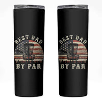 Funny Disc Golf Dad Best Dad By Par Skinny Tumbler Vintage American Flag Fathers Day