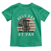 Funny Disc Golf Dad Best Dad By Par Toddler T Shirt Vintage American Flag Fathers Day