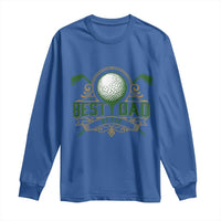 Funny Golfing Dad Long Sleeve Shirt Best Dad By Par Fathers Day