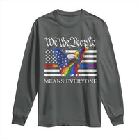 We The People Means Everyone US Constitution LGBT Pride Long Sleeve Shirt Rainbow Bald Eagle