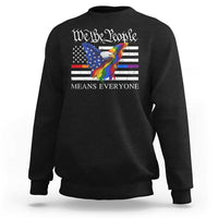 We The People Means Everyone US Constitution LGBT Pride Sweatshirt Rainbow Bald Eagle