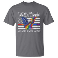 We The People Means Everyone US Constitution LGBT Pride T Shirt Rainbow Bald Eagle