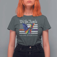 We The People Means Everyone US Constitution LGBT Pride T Shirt For Women Rainbow Bald Eagle