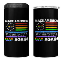Funny Make America Gay Again 8647 4 in 1 Can Cooler Tumbler Rainbow Betsy Ross Flag - Wonder Print Shop