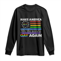 Funny Make America Gay Again 8647 Long Sleeve Shirt Rainbow Betsy Ross Flag - Wonder Print Shop