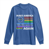 Funny Make America Gay Again 8647 Long Sleeve Shirt Rainbow Betsy Ross Flag - Wonder Print Shop