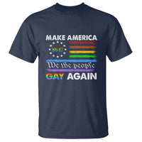 Funny Make America Gay Again 8647 T Shirt Rainbow Betsy Ross Flag - Wonder Print Shop